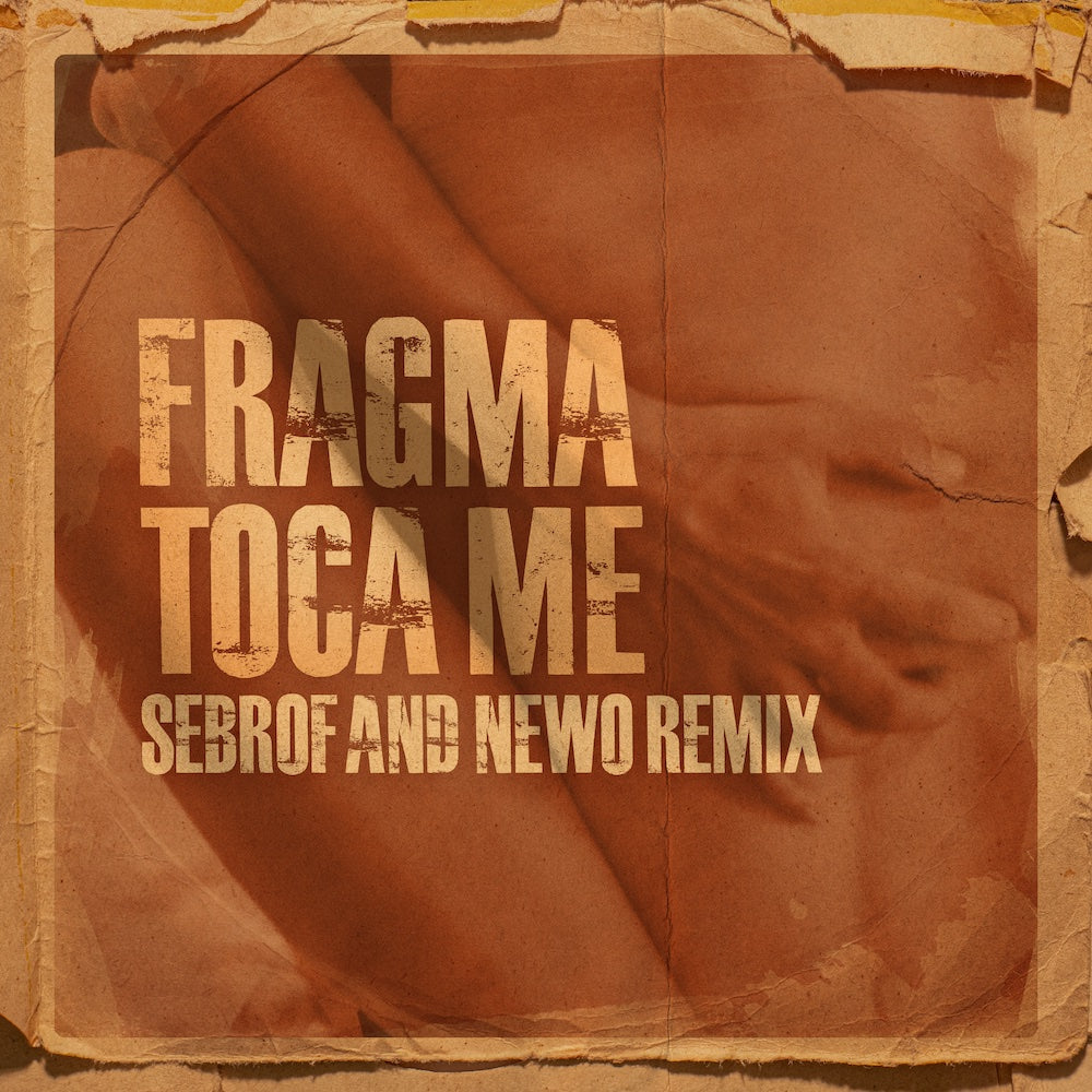 Fragma — Toca Me (SEBROF & NEWO Remix)