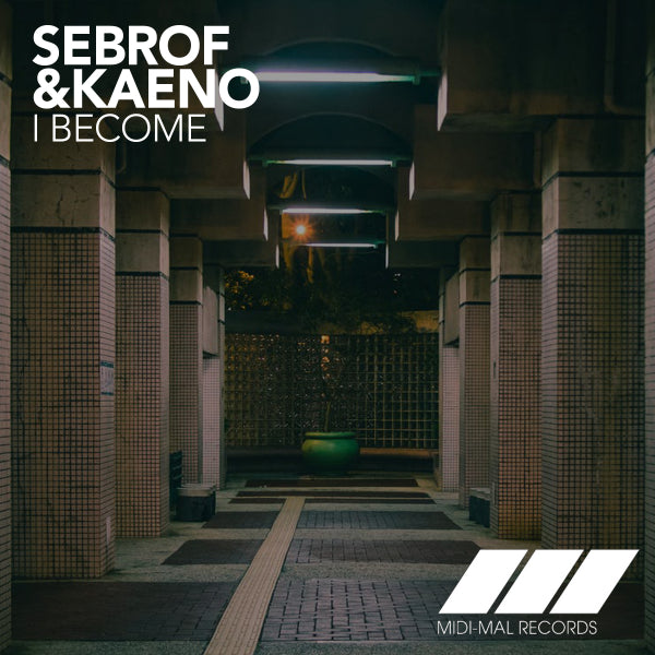 Sebrof & Kaeno — I Become